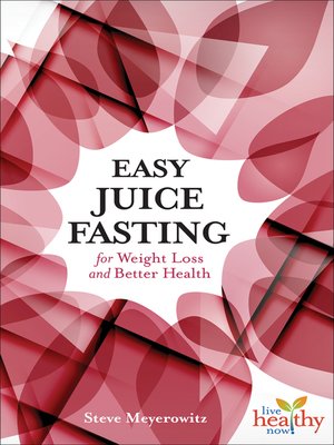 cover image of Easy Juice Fasting for Weight Loss and Better Health